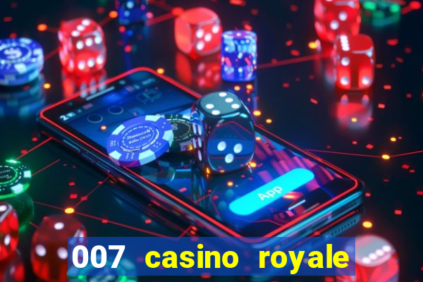 007 casino royale online legendado