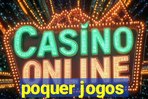 poquer jogos