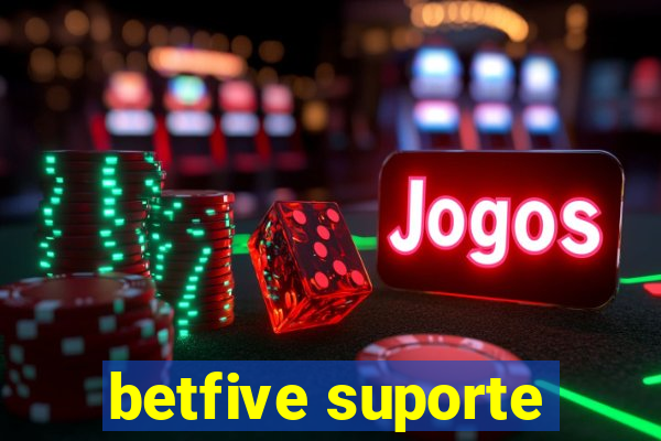 betfive suporte