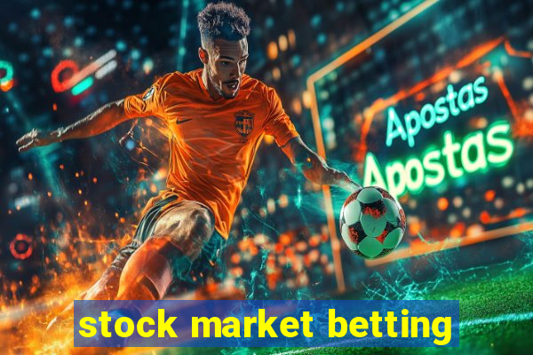 stock market betting