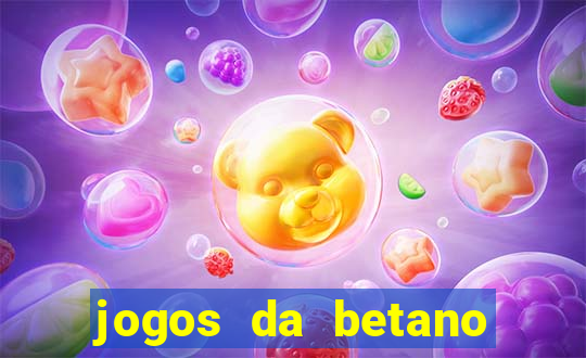 jogos da betano que mais pagam