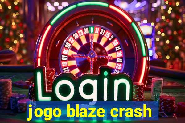 jogo blaze crash