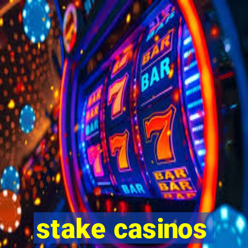 stake casinos