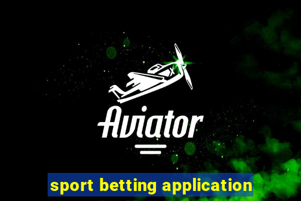 sport betting application