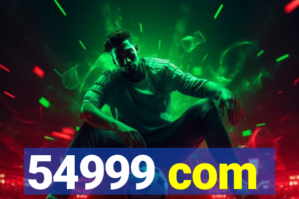 54999 com