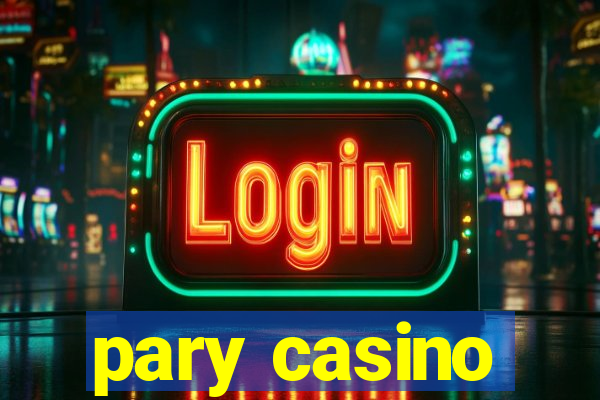 pary casino