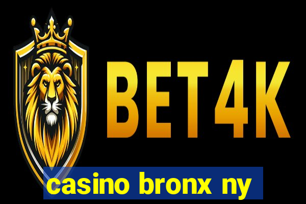 casino bronx ny