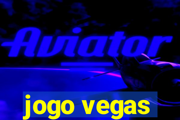 jogo vegas