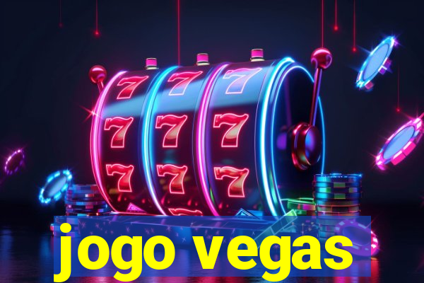 jogo vegas