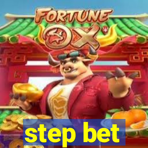 step bet