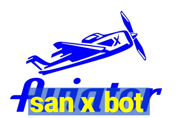 san x bot