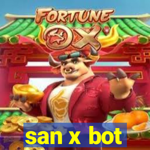 san x bot