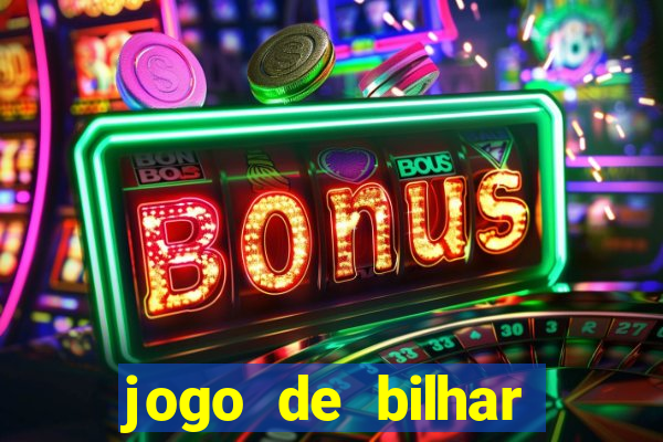 jogo de bilhar valendo dinheiro online