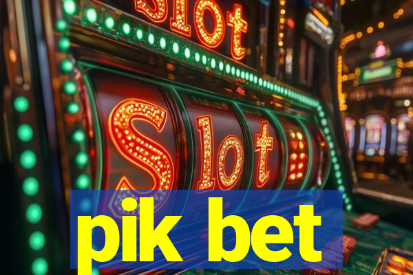 pik bet