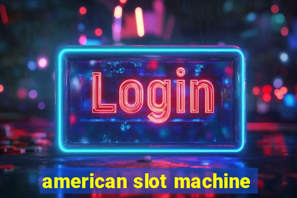 american slot machine