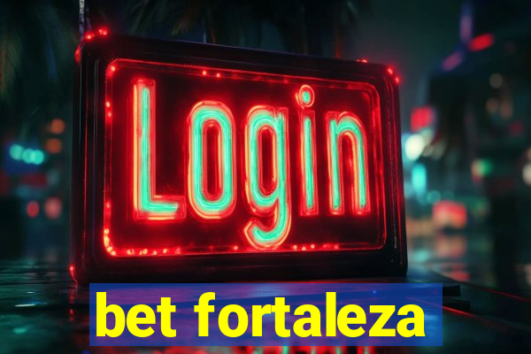 bet fortaleza