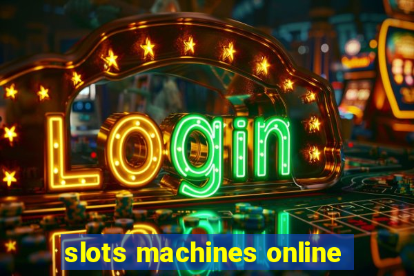 slots machines online