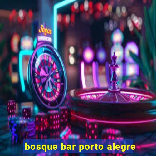 bosque bar porto alegre