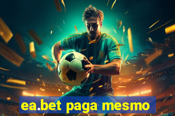 ea.bet paga mesmo