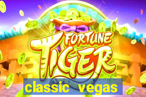 classic vegas casino slots