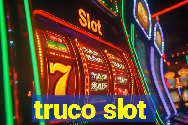 truco slot