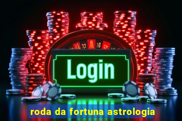 roda da fortuna astrologia