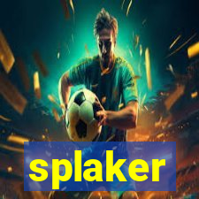 splaker