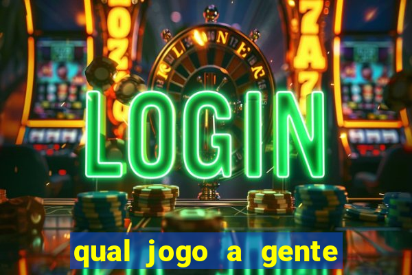 qual jogo a gente ganha dinheiro de verdade