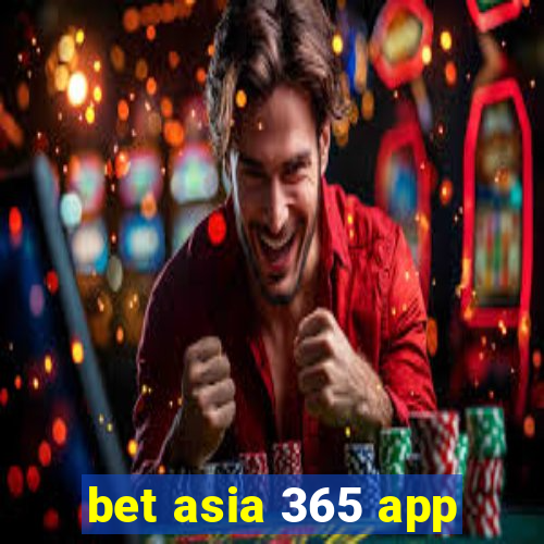 bet asia 365 app