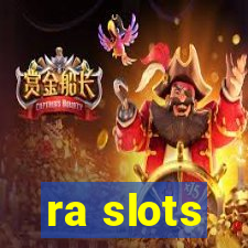 ra slots