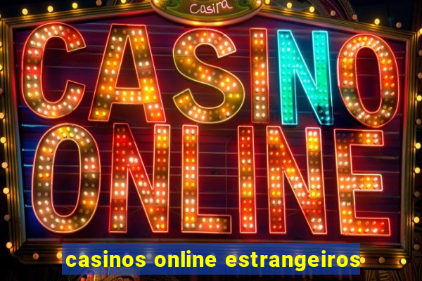 casinos online estrangeiros