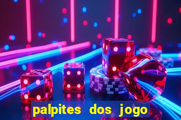 palpites dos jogo de hoje