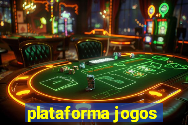 plataforma jogos