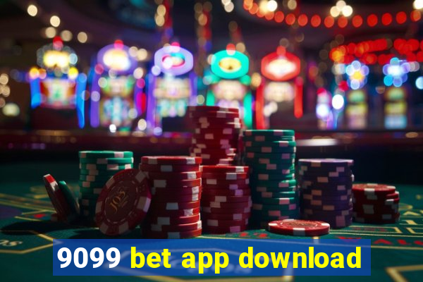 9099 bet app download