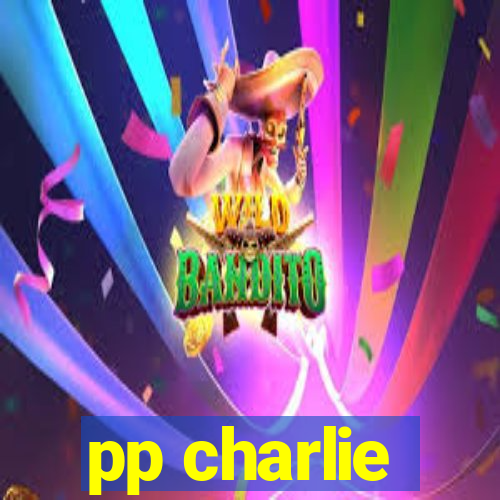 pp charlie