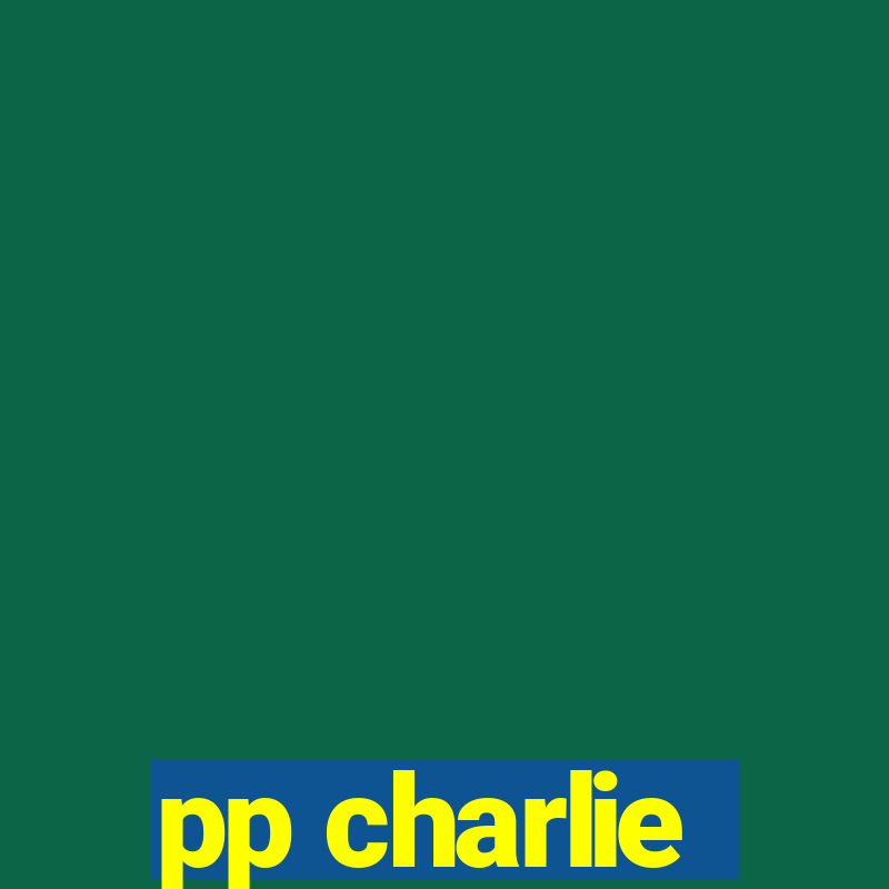 pp charlie