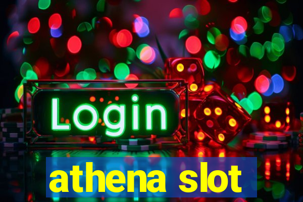 athena slot