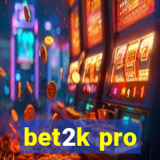 bet2k pro