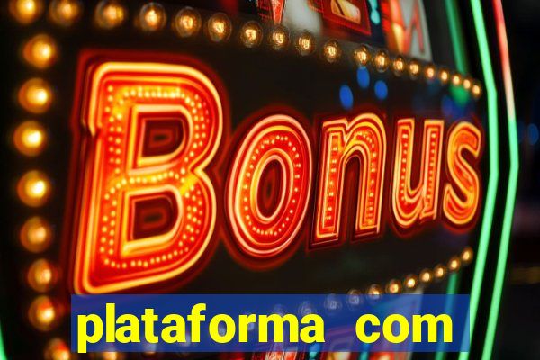 plataforma com conta demo fortune tiger