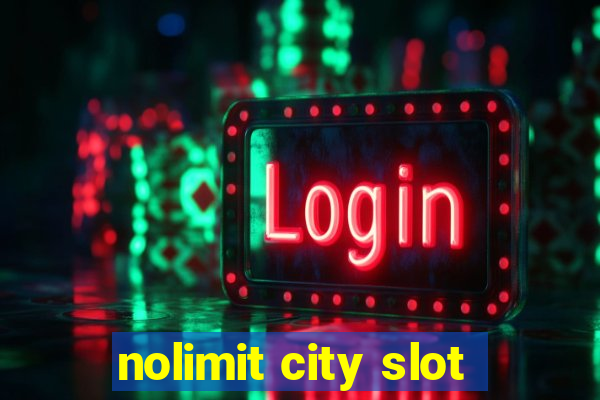 nolimit city slot