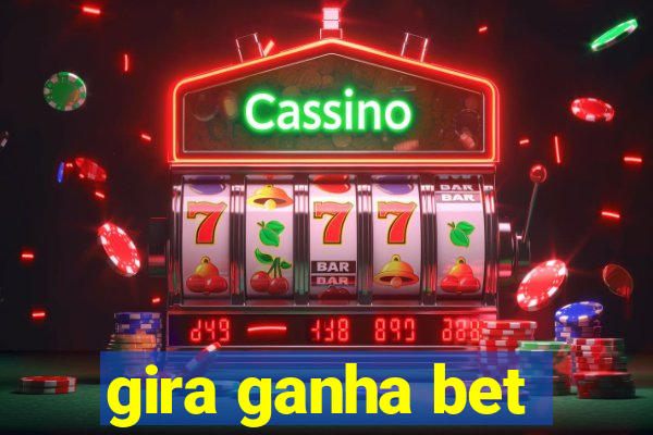 gira ganha bet