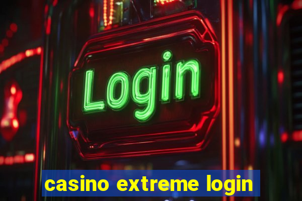 casino extreme login