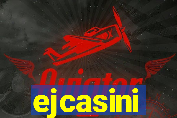 ejcasini