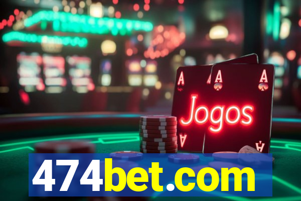 474bet.com