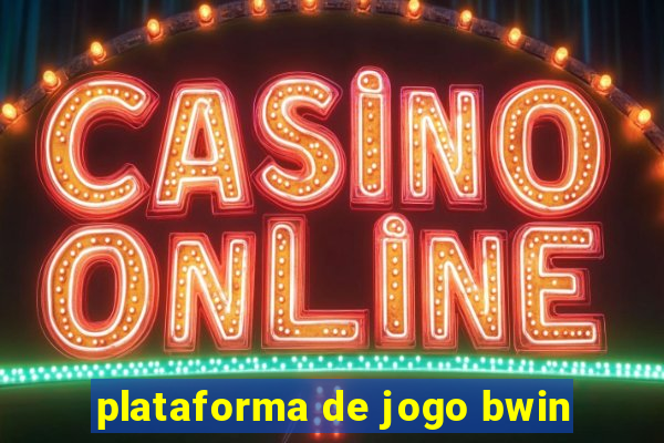 plataforma de jogo bwin