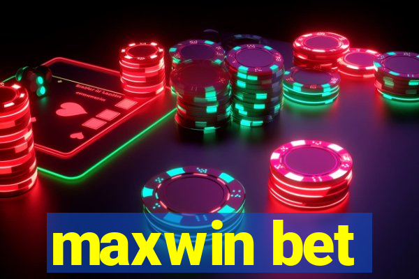 maxwin bet