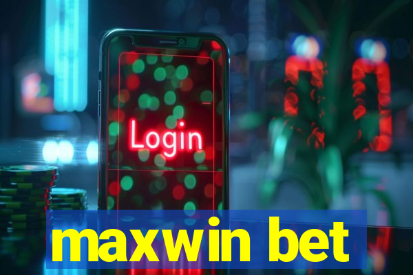 maxwin bet