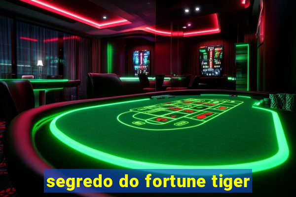 segredo do fortune tiger