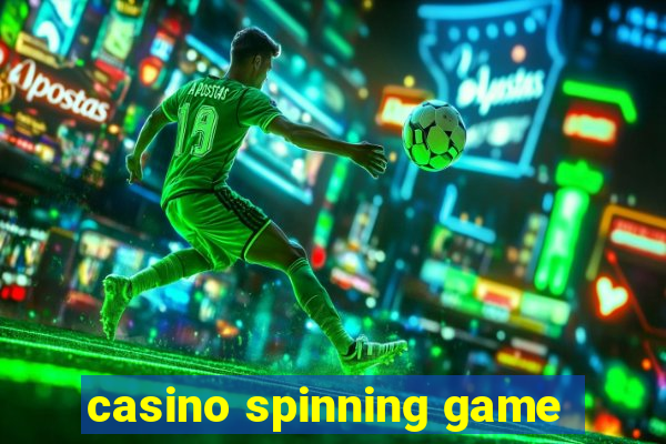 casino spinning game