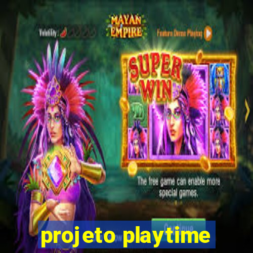 projeto playtime